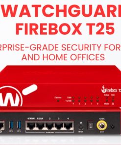 Tường lửa Mạng WatchGuard Firebox T25